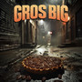 Gros Big (Explicit)