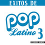 Éxitos De Pop Latino 3