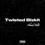 TWISTED BIZKIT (Explicit)