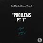 Problems, Pt. 1 (Explicit)