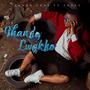 Thando Lwakho (feat. Chley)