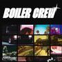 Boiler Crew (feat. GONZZALO) [Explicit]