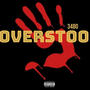 OVERSTOOD (Explicit)