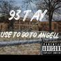 Use To Go To Angell (Explicit)