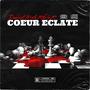 Coeur Eclaté (feat. DaBlast MC & Rifa le R) [Explicit]