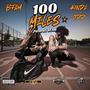 100 Miles (feat. Bfam) [Explicit]