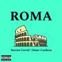 ROMA (feat. Omar Cardoza) [Explicit]