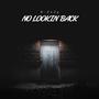 No Lookin Back (feat. DoubllQ) [Explicit]