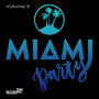 Miami Party Volume 3