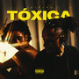 Tóxica (Explicit)