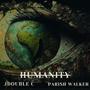 Humanity (Ready) [Explicit]