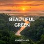 Beautiful & Green