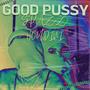 good ***** (Explicit)