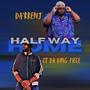 Half Way Home (feat. Da'Rrenj)