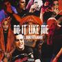 Do It Like Me (feat. Makevpknown) [Explicit]