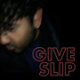 Give Slip