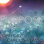 Purpose (feat. Carolina Lasso)