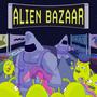 Alien Bazaar