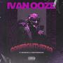 IVAN OOZE (feat. Infamou$ G & Omarthegroove) [Explicit]