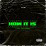 How it is (Explicit)