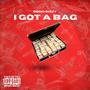 I Got a Bag (Explicit)