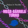 Mega Bárrela Turro (Explicit)