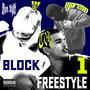 Block Freestyle # (feat. T0b1, Moreno Placa, Qrz & Block Highs) [Explicit]