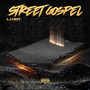 Street Gospel (Explicit)