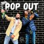 Pop Out (feat Lou152 Ice Man Mir & ItzKotz ) [Explicit]