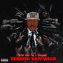 TERROR VAN WICK (Explicit)