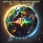 Save the Heartbeat of the World (Explicit)