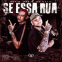 Se Essa Rua (Explicit)