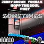 Sometimes (feat. Hopp The Soul Poet & YonnaKaren) [Explicit]