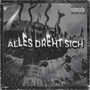 Alles dreht sich (Explicit)