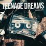 TEENAGE DREAMS