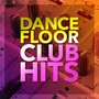 Dance Floor Club Hits