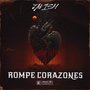 Rompe Corazones (Explicit)