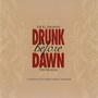 Drunk Before Dawn the Musical