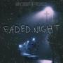 Faded Night (feat. Marienn) [Explicit]