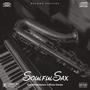 SoulfulSax (feat. Muso Llaves)