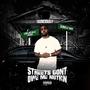 Streets Don't Owe Me Nuthin (No Kut) [Explicit]