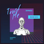 Trust Me (Remixes)