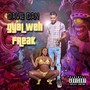 Gyal Weh a Freak (Explicit)