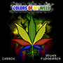 Colors of My Weed (Explicit)