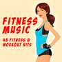 Fitness Music - 45 Fitness & Workout Hits