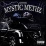 Mystic Methz (Explicit)