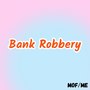 Bank Robbery