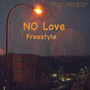 No Love Freestyle (Explicit)