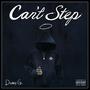 Can't Step (feat. Da'Vinci) [Explicit]