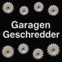 Garagen Geschredder